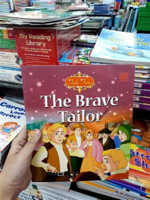  The Brave Tailor –  A Tale of Audacity and Misinterpretation!